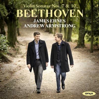 Violin Sonatas Nos.7 & 10 - CD Audio di Ludwig van Beethoven,James Ehnes