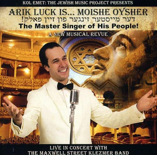 Arik Luck - Moishe Oysher: The Master Singer Of His People! - CD Audio