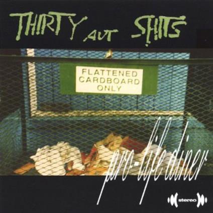 Thirty Aut Shits - Pro-Life Diner - CD Audio