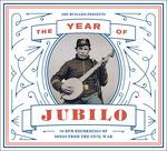 Year of Jubilo. 78 Rpm Recordings Of Songs From The Civil War - CD Audio
