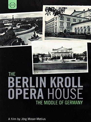 Berlin Kroll Opera House - The Middle of Germany (DVD) - DVD