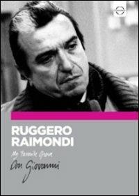 My Favourite Opera. Don Giovanni (DVD) - DVD di Wolfgang Amadeus Mozart,Riccardo Chailly,Ruggiero Raimondi