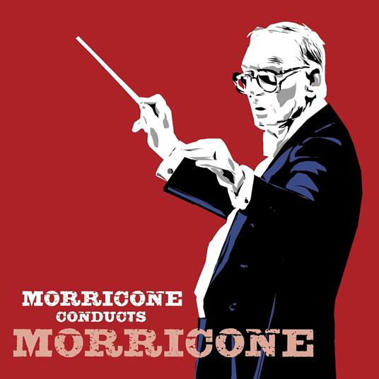 Morricone Conducts Morricone - CD Audio di Ennio Morricone