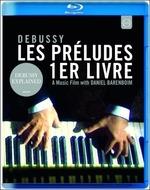 Claude Debussy. Les preludes. 1er livre (Blu-ray) - Blu-ray di Claude Debussy,Daniel Barenboim