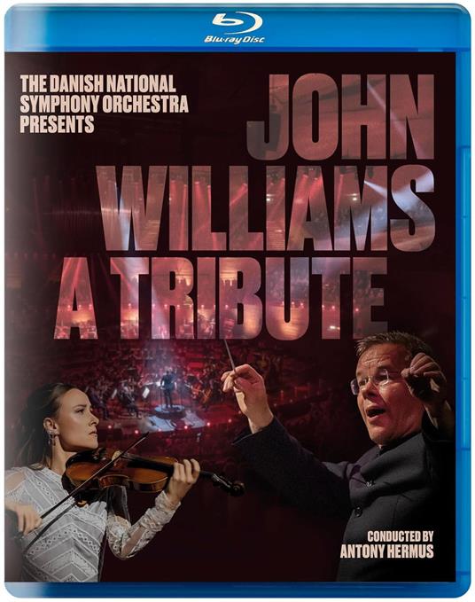 John Williams. A Tribute (Blu-ray) - Blu-ray di John Williams,Danish National Symphony Orchestra