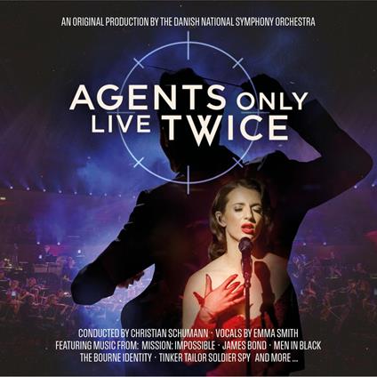 Agents Only Live Twice - CD Audio di Danish National Symphony Orchestra