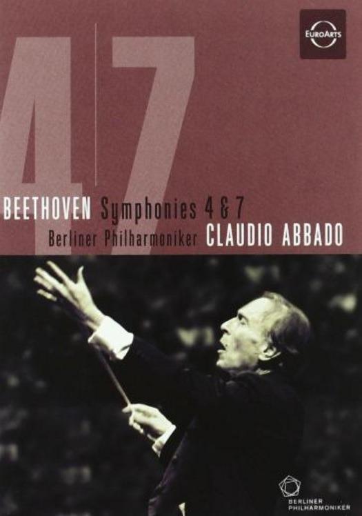 Ludwig van Beethoven. Symphonies n. 4 & 7 (DVD) - DVD di Ludwig van Beethoven,Claudio Abbado,Berliner Philharmoniker