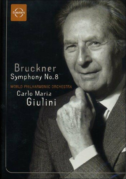 Bruckner. Sinfonia n.8 (DVD) - DVD di Anton Bruckner,Carlo Maria Giulini