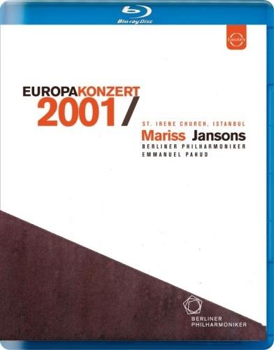 Europakonzert 2001 from Istanbul (Blu-ray) - Blu-ray di Hector Berlioz,Franz Joseph Haydn,Wolfgang Amadeus Mozart,Mariss Jansons,Berliner Philharmoniker
