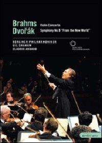 Claudio Abbado. Brahms, Violin Concert. Dvorak, Symphony No. 9, \From New World\"" - DVD di Johannes Brahms,Claudio Abbado,Berliner Philharmoniker,Gil Shaham