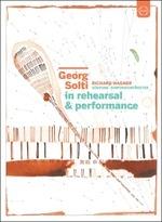 Georg Solti. In Rehearsal & Performance (DVD) - DVD di Richard Wagner,Georg Solti