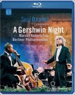 George Gershwin. A Gershwin Night (Blu-ray) - Blu-ray di George Gershwin,Seiji Ozawa