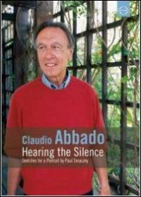 Claudio Abbado. Hearing The Silence (DVD) - DVD
