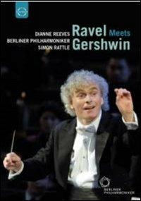 Ravel Meets Gershwin (DVD) - DVD di Dianne Reeves,Peter Martin,Berliner Philharmoniker,Simon Rattle