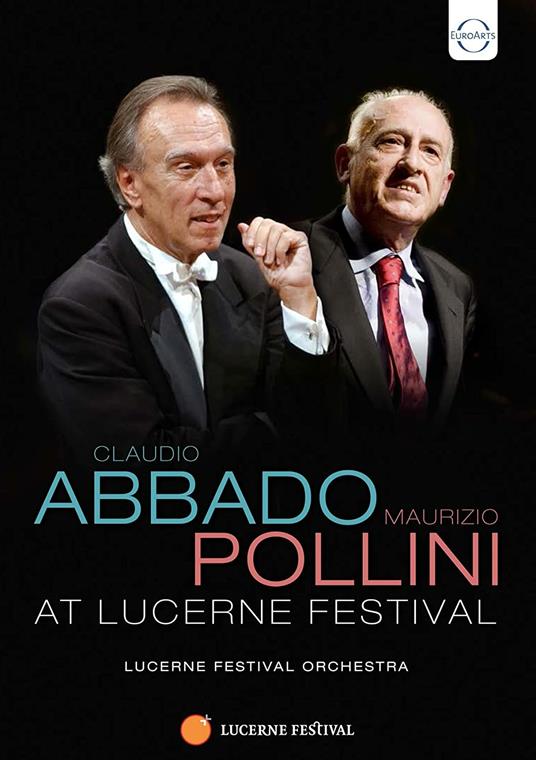 Abbado & Pollini at Lucerne Festival (DVD) - DVD di Maurizio Pollini,Claudio Abbado,Orchestra del Festival di Lucerna