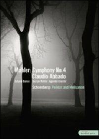 Gustav Mahler. Symphony No. 4 - Arnold Schoenberg. Pelleas und Melisande (DVD) - DVD di Gustav Mahler,Claudio Abbado,Juliane Banse