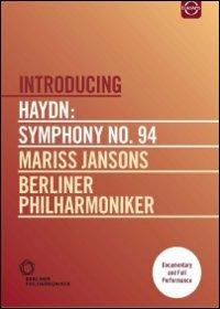 Franz Joseph Haydn. Introducing Haydn: Symphony No. 94 (DVD) - DVD di Franz Joseph Haydn,Mariss Jansons,Berliner Philharmoniker,Robert Levin