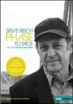 Steve Reich. Phase to Face (DVD)