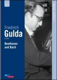 Friedrich Gulda. Friedrich Gulda plays Beethoven & Bach (DVD) - DVD di Johann Sebastian Bach,Ludwig van Beethoven,Friedrich Gulda