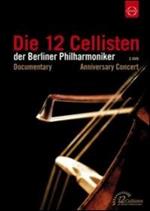 I dodici violoncellisti della Berliner Philharmoniker (2 DVD)