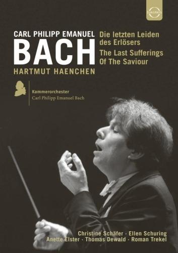 Carl Philipp Emanuel Bach. Le ultime sofferenze del Salvatore (DVD) - DVD di Carl Philipp Emanuel Bach,Hartmut Haenchen