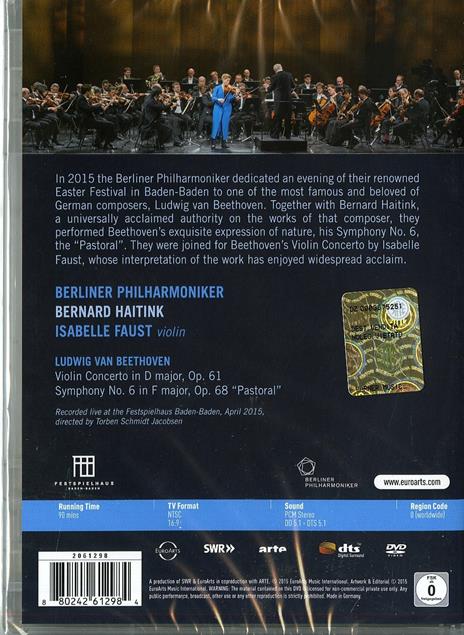 Haitink. Faust. Beethoven: Violin Concerto & Symphony No. 6 \Pastorale\"" (DVD) - DVD di Ludwig van Beethoven,Bernard Haitink,Berliner Philharmoniker,Isabelle Faust - 2