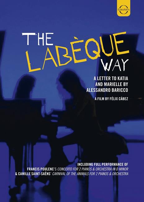 The Labèque Way (DVD) - DVD di Katia Labèque,Marielle Labèque