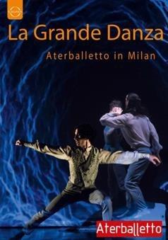 La grande danza. Aterballetto in Milan (DVD) - DVD