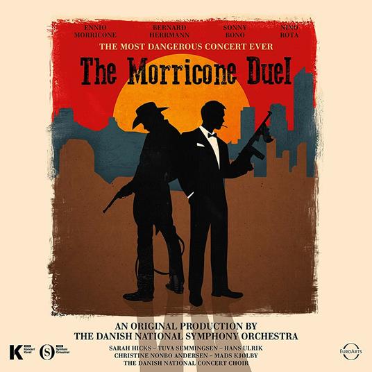 The Morricone Duel. The Most Dangerous Concert Ever - CD Audio di Ennio Morricone,Danish National Symphony Orchestra