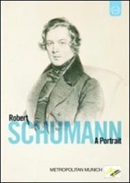 Robert Schumann. A Portrait (DVD)