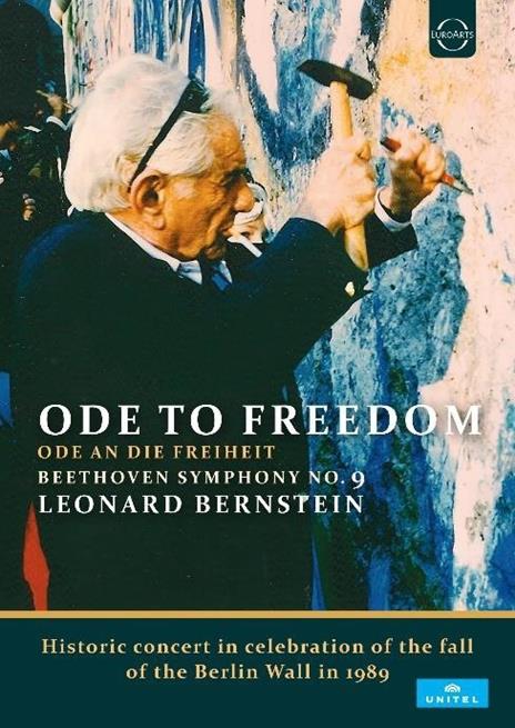Ode to Freedom. Sinfonia n.9 (Blu-ray) - Blu-ray di Ludwig van Beethoven,Leonard Bernstein