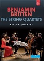 Benjamin Britten. The Complete String Quartets (DVD) - DVD di Benjamin Britten,Belcea Quartet