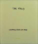 Looping State of Mind - CD Audio di Field