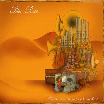 Schon, Dass Du Mal Wieder - CD Audio di Peter Presto
