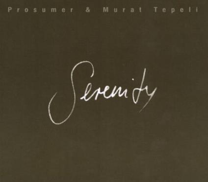 Serenity - CD Audio di Prosumer