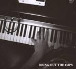 Bring Out the Imps