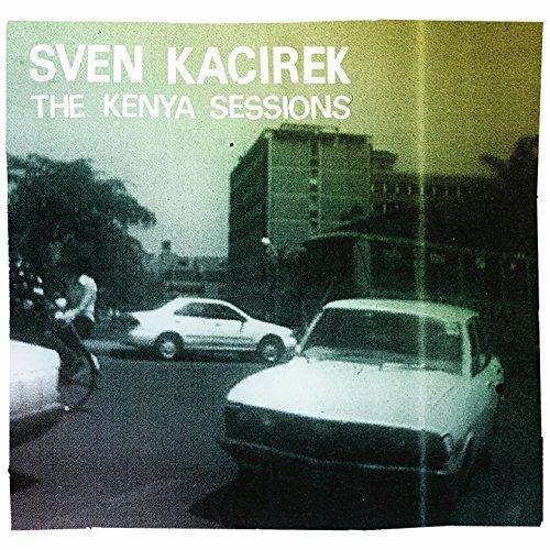 Kenya Sessions - CD Audio di Sven Kacirek
