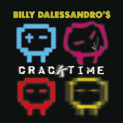 Cracktime - Vinile LP di Billy Dalessandro