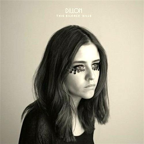 This Silence Kills - CD Audio di Dillon