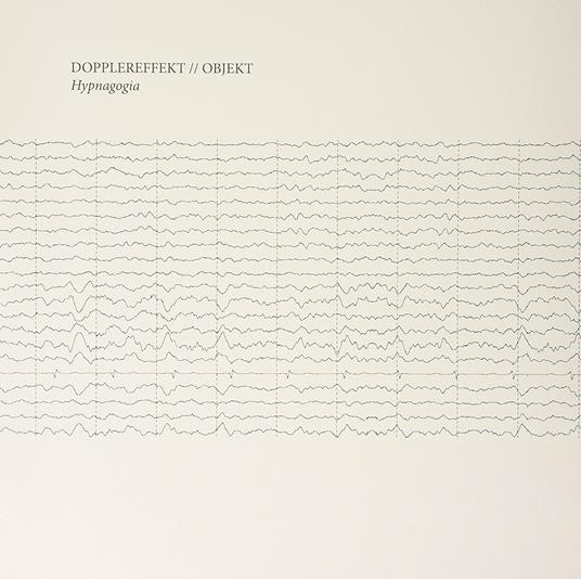 Hypnagogia - Vinile LP di Dopplereffekt