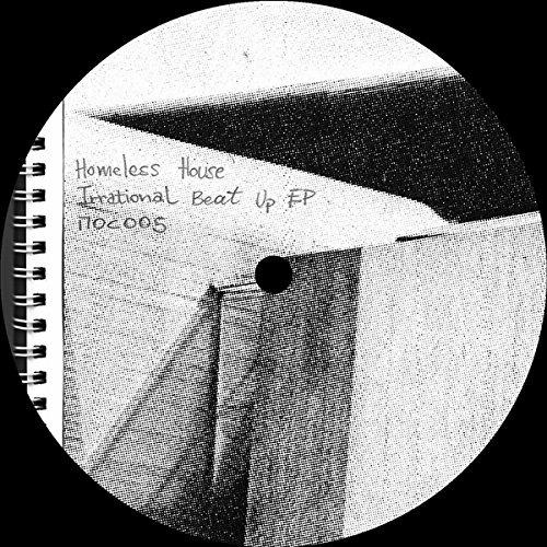 Irrational Beat Up Ep - Vinile LP di Homeless House