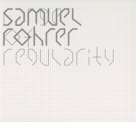 Range of Regularity.. - Vinile LP di Samuel Rohrer