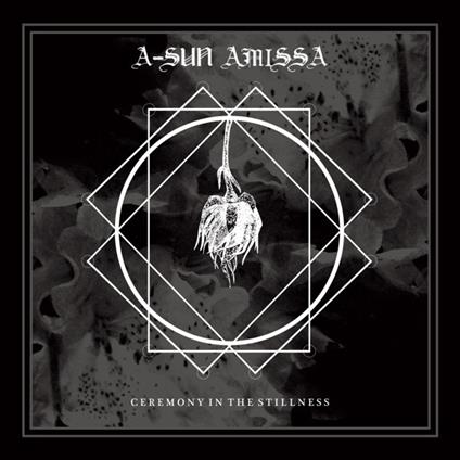 Ceremony In The Stillness - CD Audio di A-Sun Amissa