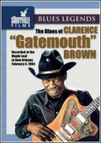 Clarence Gatemouth Brown. The Blues Of Clarence \Gatemout\" Brown" (DVD) - DVD di Clarence Gatemouth Brown