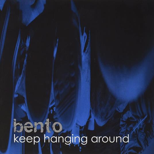 Keep Hanging Around - CD Audio di Bento