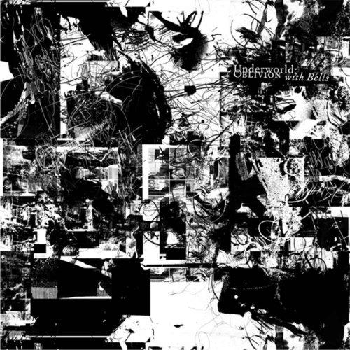 Oblivion With Bells - CD Audio di Underworld