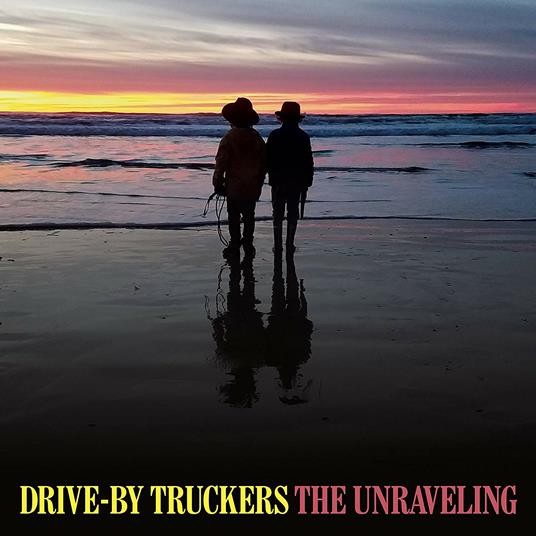 The Unraveling - CD Audio di Drive by Truckers