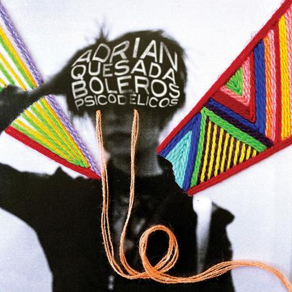 Boleros Psicodélicos - CD Audio di Adrian Quesada
