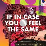 If In Case You Feel The Same (Red Vinyl)