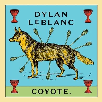 Coyote - Vinile LP di Dylan LeBlanc